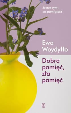 Dobra pamięć zła pamięć