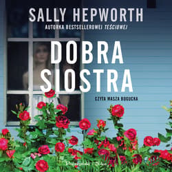 Dobra siostra - audiobook - Sally Hepworth