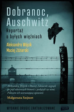 Dobranoc, Auschwitz wyd. 2023 - ebook - Maciej Zdziarski, Aleksandra Wójcik