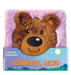 Dobranoc Misiu. Czytanka przytulanka