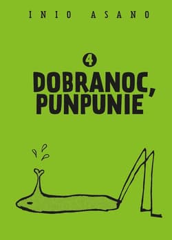 Dobranoc Punpunie 4 - Asano Inio