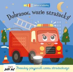 Dobranoc, wozie strażacki!