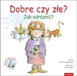 Dobre czy złe? Jak odróżnić? Pomocne Elfy - Engelhardt  Lisa O.