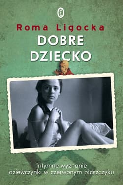 Dobre dziecko - ebook - Roma Ligocka