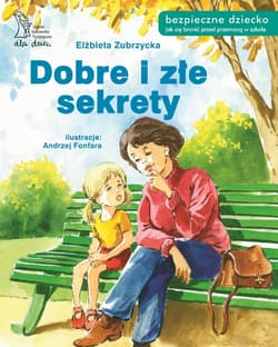 Dobre i złe sekrety - ebook - Elżbieta  Zubrzycka