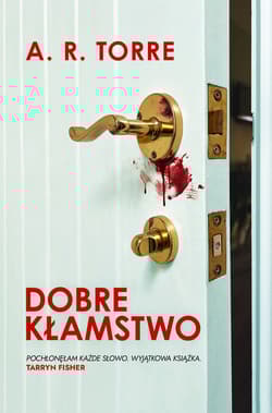 Dobre kłamstwo - A. R. Torre