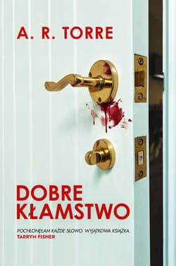 Dobre kłamstwo - ebook - A. R. Torre