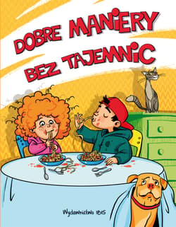 DOBRE MANIERY BEZ TAJEMNIC - Opracowanie Zbiorowe