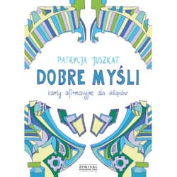 Dobre myśli Karty afirmacyjne dla chłopców - Patrycja Juszkat