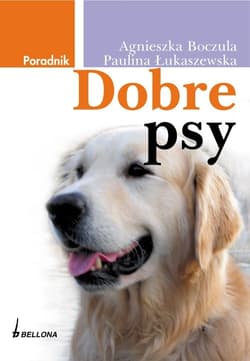 Dobre psy - Boczula Agnieszka, Łukaszewska Paulina