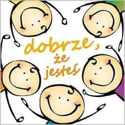 Dobre strony - Dobrze, że jesteś - Praca zbiorowa