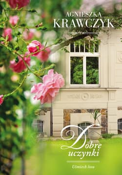 Dobre uczynki - Agnieszka Krawczyk