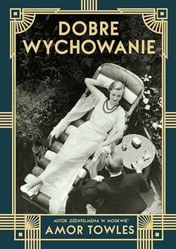 Dobre wychowanie (2021) - Amor Towles