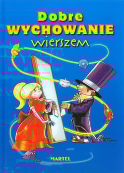 Dobre wychowanie wierszem - Bożena Pierga