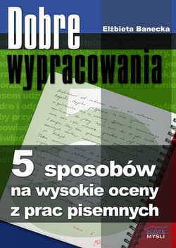 Dobre wypracowania - ebook - Elżbieta Banecka