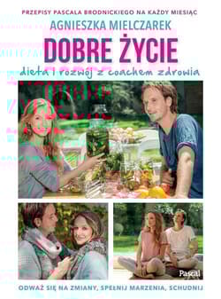 Dobre życie Dieta i rozwój z coachem zdrowia