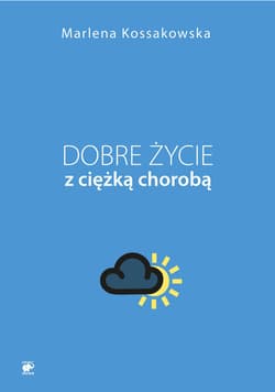 Dobre życie z ciężką chorobą Wzrost osobisty  w schorzeniach przewlekłych