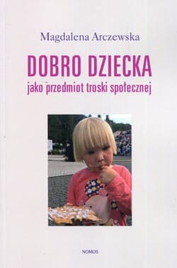 Dobro dziecka jako przedmiot troski społecznej