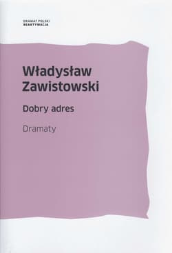 Dobry adres Dramaty - Władysław Zawistowski