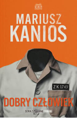 Dobry człowiek. Seriaz z Zuzanną. Tom 3 - Mariusz Kanios