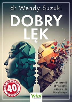 Dobry lęk - Wendy Suzuki