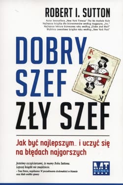 Dobry szef zły szef - Sutton Robert I.