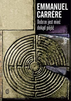 Dobrze jest mieć dokąd pójść