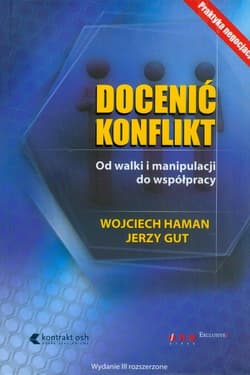 Docenić konflikt Od walki i manipulacji do współpracy - Wojciech Haman, Gut Jerzy
