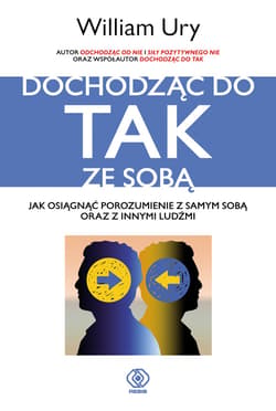 Dochodząc do TAK ze sobą - ebook - William  Ury