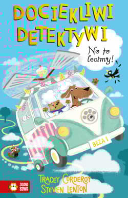 Dociekliwi detektywi Tom 2 No to lecimy! - Corderoy Tracey