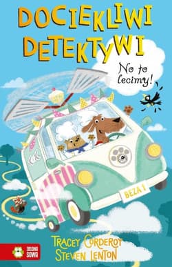 Dociekliwi detektywi Tom 2 No to lecimy! - Corderoy Tracey