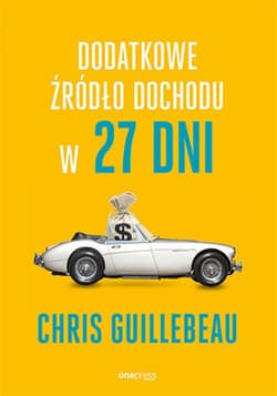 Dodatkowe źródło dochodu w 27 dni - ebook - Chris Guillebeau