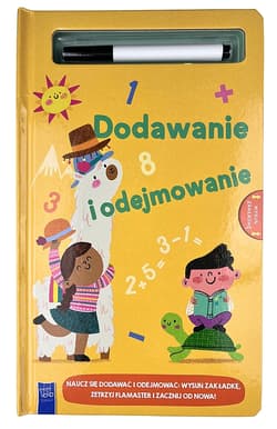 Dodawanie i odejmowanie  z flamastrem suchościeralnym - Opracowanie Zbiorowe