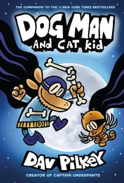 Dog Man and Cat Kid. Dog Man - Dav Pilkey