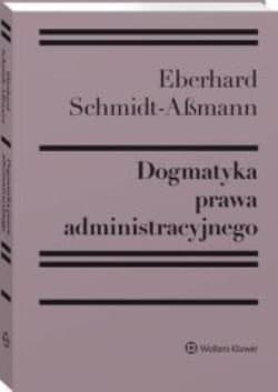 Dogmatyka prawa administracyjnego - Eberhard SchmidtAssmann