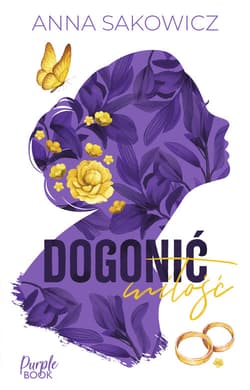 Dogonić miłość WIELKIE LITERY - Anna Sakowicz