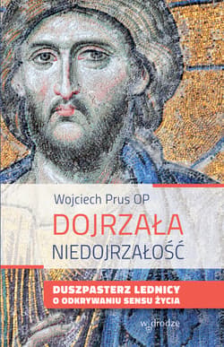 Dojrzała niedojrzałość - ebook - Wojciech Prus