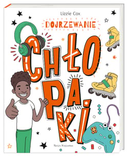 Dojrzewanie Chłopaki - Lizzie Cox