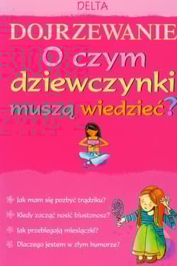 Dojrzewanie O czym dziewczynki muszą wiedzieć? - Susan Meredith