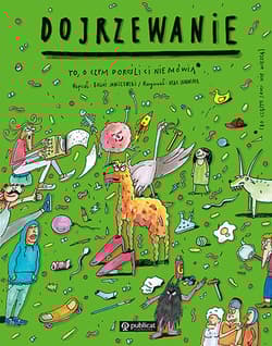 Dojrzewanie. To, o czym dorośli Ci nie mówią wyd. 2024 - Boguś  Janiszewski, Skorwider Max