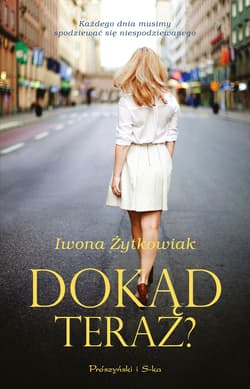 Dokąd teraz ? - ebook - Iwona Żytkowiak