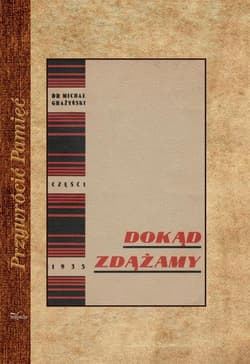Dokąd zdążamy - Michał Grażyński