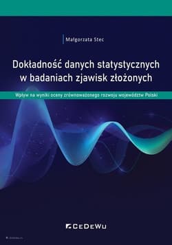 Dokładność danych statystycznych w badaniach zjawisk złożonych. Wpływ na wyniki oceny zrównoważonego - Małgorzata Stec