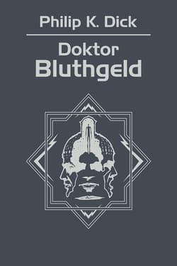 Doktor Bluthgeld - ebook - Philip K. Dick