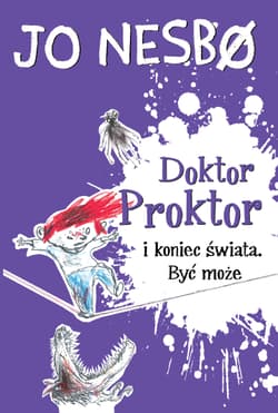 Doktor Proktor i koniec świata Być może - Jo Nesbo