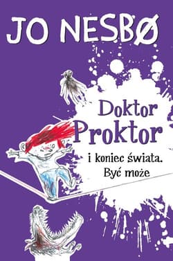 Doktor Proktor i koniec świata Być może - Jo Nesbo
