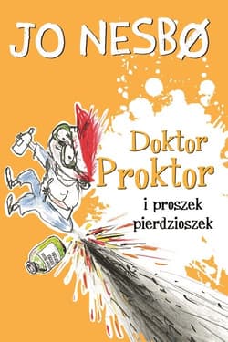 Doktor Proktor i proszek pierdzioszek - Jo Nesbo