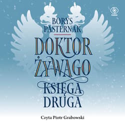 Doktor Żywago. Księga druga - audiobook - Borys Pasternak