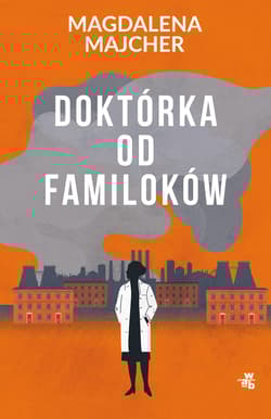 Doktórka od familoków - Magdalena Majcher