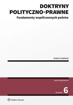Doktryny polityczno-prawne. Fundamenty współczesnych państw - Izdebski Hubert